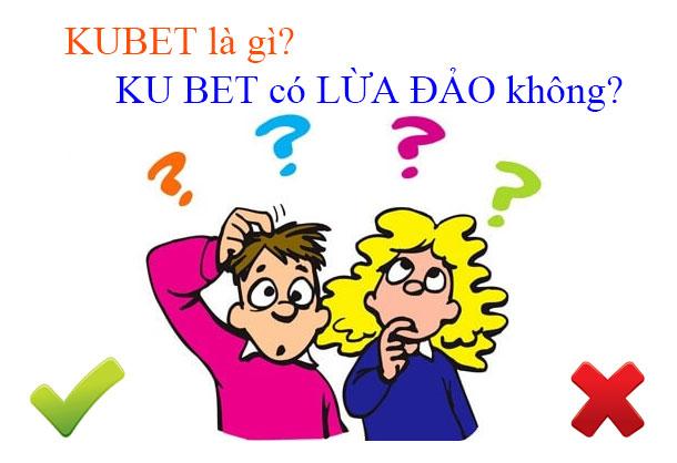 KUBET có bịp người chơi?