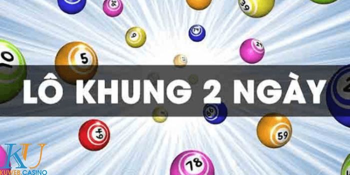 Thế nào là bạch thủ lô kép khung 2 ngày
