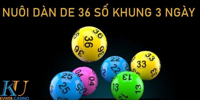 Dàn đề 36 số khung 3 ngày là gì?